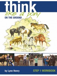 Think Like A Pony On The Ground Step 1 Book